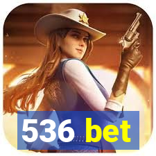 536 bet